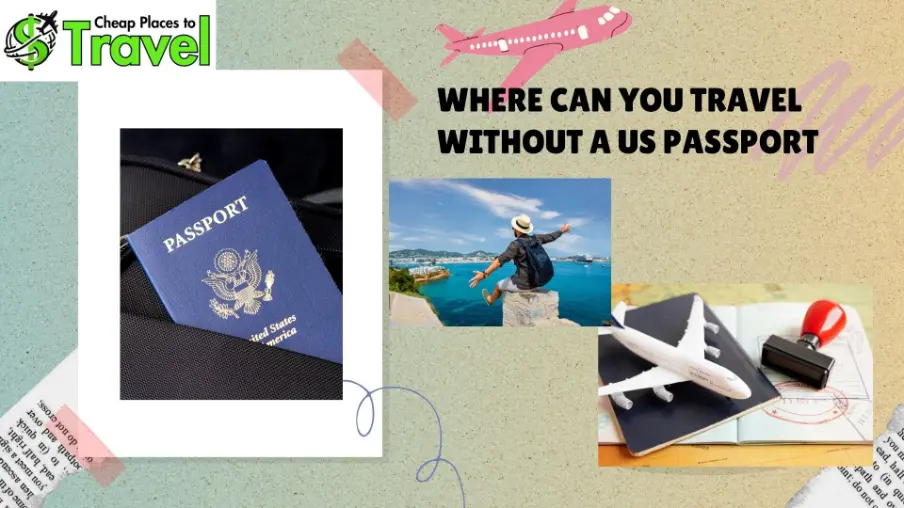 traveling without US Passport